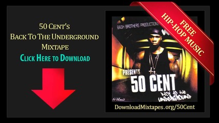 50 Cent - Fuck Wit Me Now - Back To The Underground Mixtape