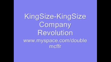 Kingsize - Kingsize Company Revolution 