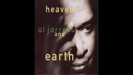 Al Jarreau - Heaven and Earth