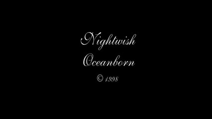 Nightwish - Oceanborn (full album with lyrics)