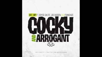 Cocky Arrogant feat. Royce Da 5 9 x Joe Budden 