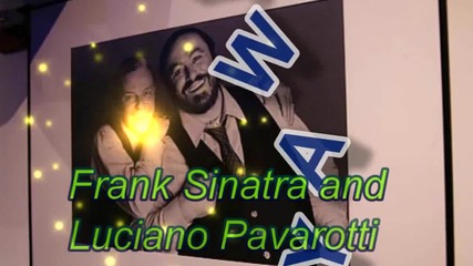 Luciano Pavarotti & Frank Sinatra - My Way