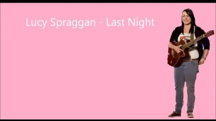 Забавната песничка от X-factor - Lucy Spraggan - Last Night X Factor 2012 - Превод