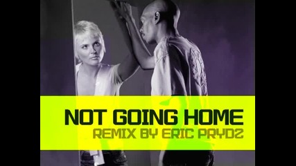 Faithless - Not Going Home (eric Prydz Remix)