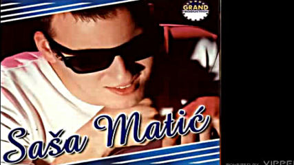 Sasa Matic - Dajem - Audio 2001