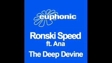 Ronski Speed Feat Ana - The Deep Devine Gareth Emery Remix 