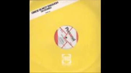 oh romeo - - Once Is Not Enough 
