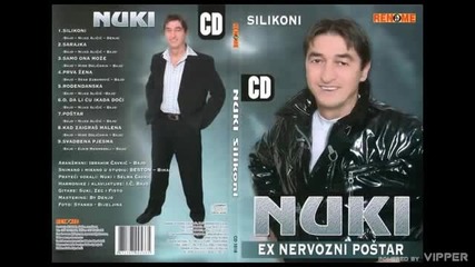 Nuki ex Nervozni postar - Prva zena - (audio 2006)