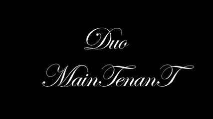 Duo Maintenant