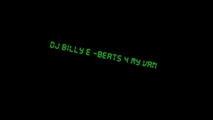 Dj Billy E - Beats 4 My Van