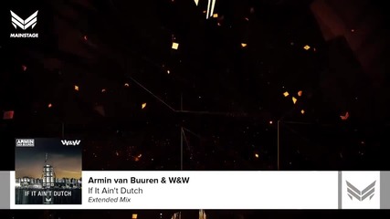 Armin van Buuren & W&w - If It Ain't Dutch