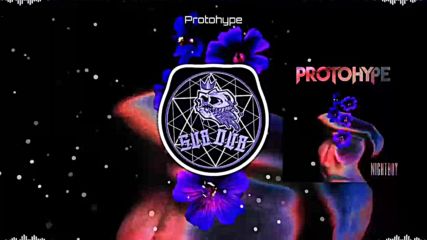 Protohype - Nightboy