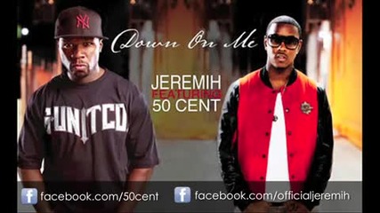 Jeremih ft. 50 Cent - Down On Me (official)