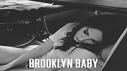 Lana Del Rey - Brooklyn Baby, 2014