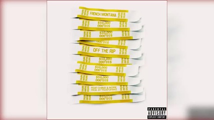 French Montana Feat. Chinx & N.o.r.e. - Off The Rip [ Audio ]