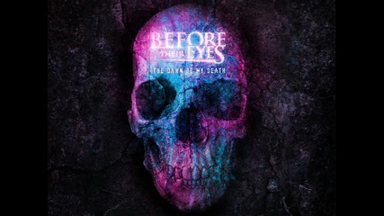 Before Their Eyes - Life Was All A Dream