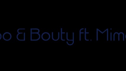Една Силна Песен ! » Bebo & Bouty ft. Mimoza - С теб завинаги ! » With you forever !