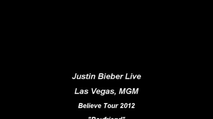 Believe Tour!justin Bieber-boyfriend