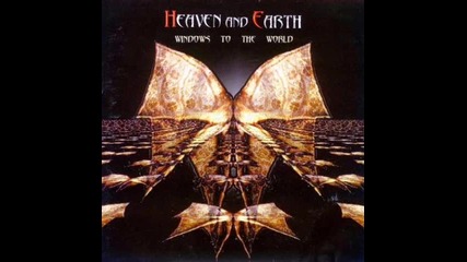 Heaven And Earth - 11 Years Gone By