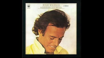Julio Iglesias - Non Si Vive Così
