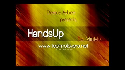 Time 4 Hands Up (special - Dj Aybee) www.technolovers.net