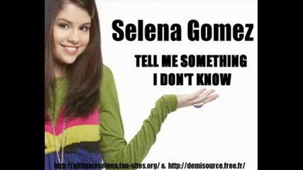 Selena Gomez - TELL ME SOMETHING I DONT KNOW