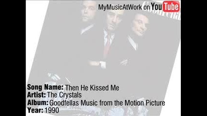The Crystals - Then He Kissed Me