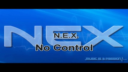 N.e.x. - No Control [electro Freestyle Breakdance Music]