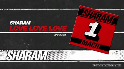 Sharam - Love Love Love (radio Edit) 