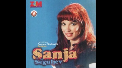 Sanja Seguljev - A sta cemo sad