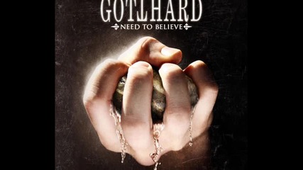 Gotthard - Need to believe