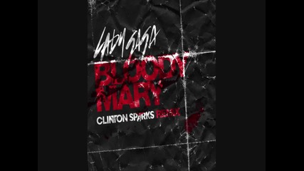 Lady Gaga - Bloody Mary (clinton Sparks Remix)