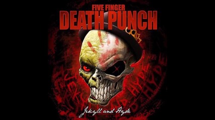 Five Finger Death Punch - Jekyll And Hyde 2015!