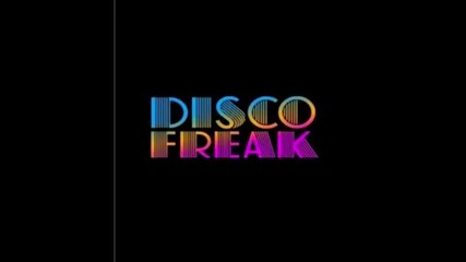 Disco Freak - Lick It (extended Mix)