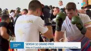 Бойната гара вечер SENSHI 32 Grand Prix ще се проведе на 11 юли във Варна
