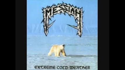 Messiah - Extreme cold weather 1987