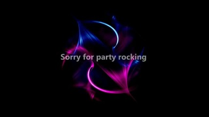 Lmfao - Sorry For Party Rocking!