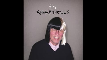 Sia - Cheap Thrills # Audio #