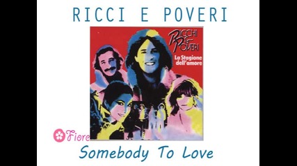 Ricchi e Poveri - Somebody To Love (1980) 