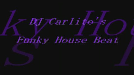 Funky house Beat - Dj Carlito Fl Studio
