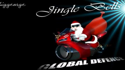 Global Defence - Jingle Bells ( Dance Extended Mix )
