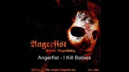 Angerfist - I Kill Babies