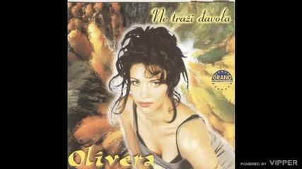 Olivera - Budi mi dobar - (Audio 1999)