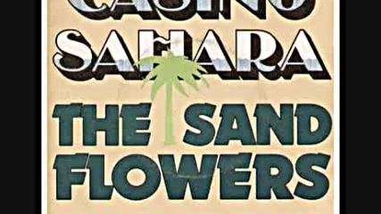 The Sand Flowers - Casino Sahara--1974