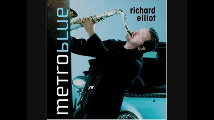 Richard Elliot - Metro Blue - Inside Out 2005 