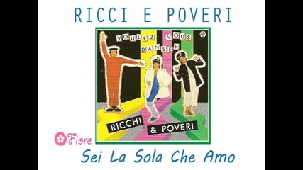 Ricchi e Poveri - Sei La Sola Che Amo (1983) 