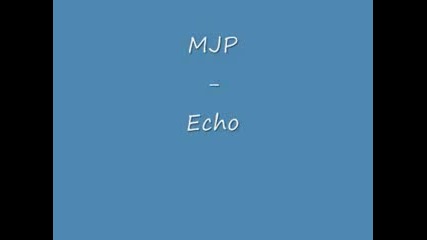 Mjp - Echo 