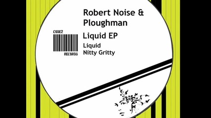 Robert Noise and Ploughman – Liquid