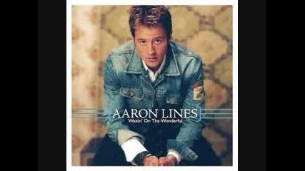 Aaron Lines - Waitin' On The Wonderful
