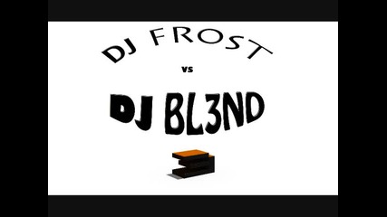 Picture Preview Dj Fr0st vs. Dj Bl3nd [3]